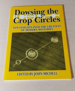 Dowsing the Crop Circles
