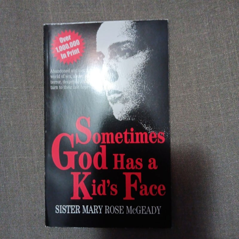 Sometimes God Has a Kid's Face