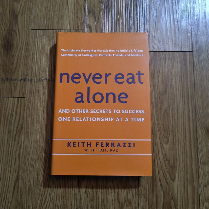 Never Eat Alone