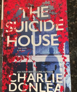 The Suicide House