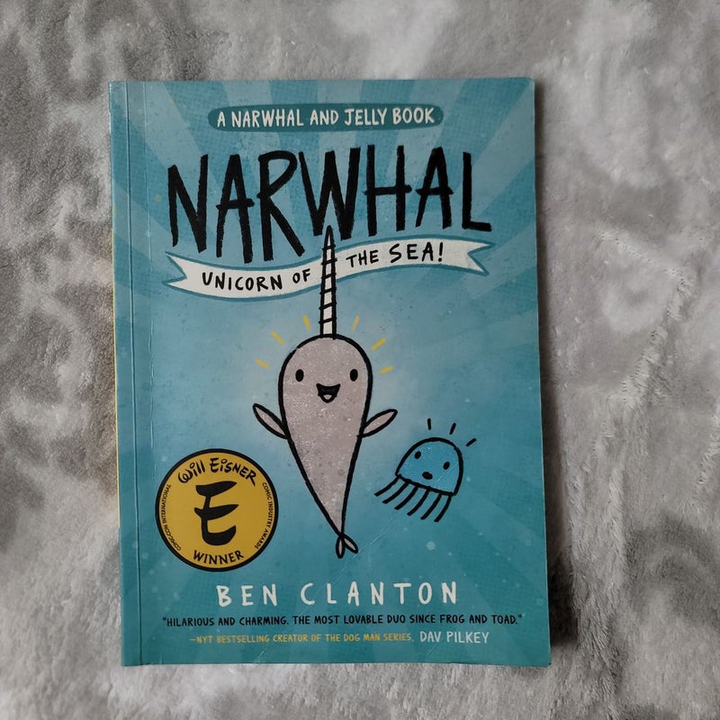 Narwhal: Unicorn of the Sea (a Narwhal and Jelly Book #1)