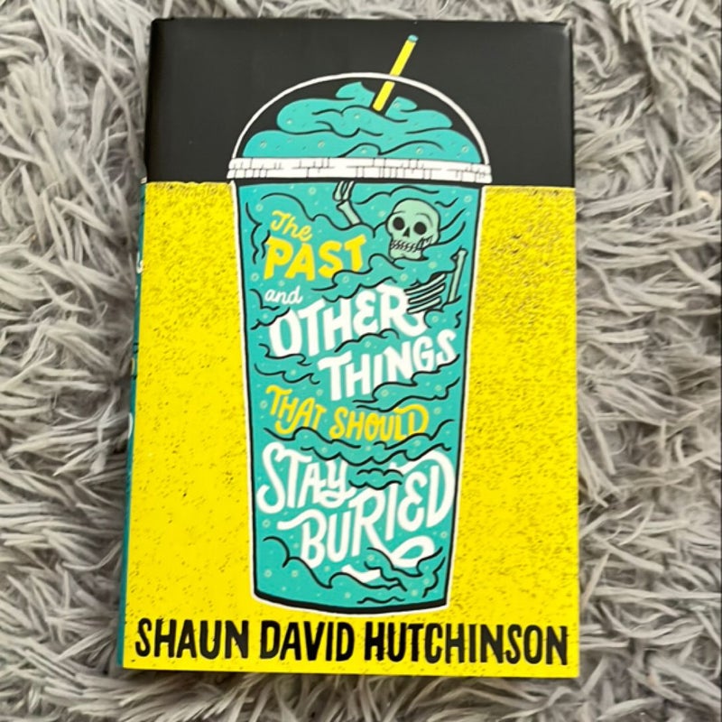 The Past and Other Things That Should Stay Buried