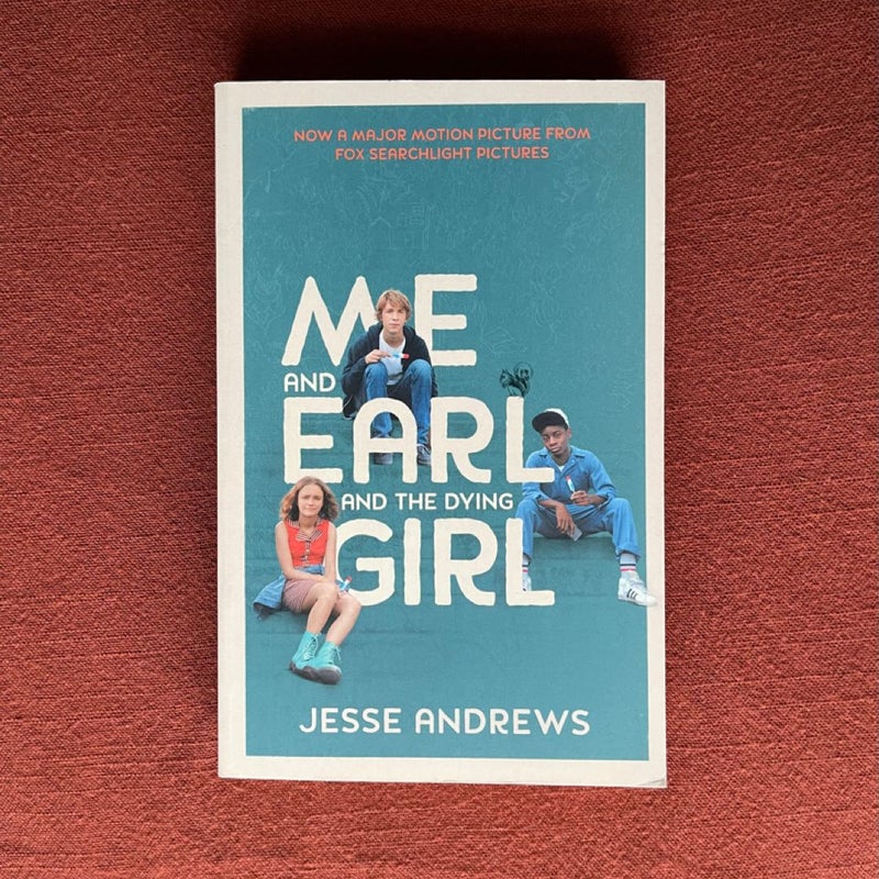 Me and Earl and the Dying Girl (film Tie-In)