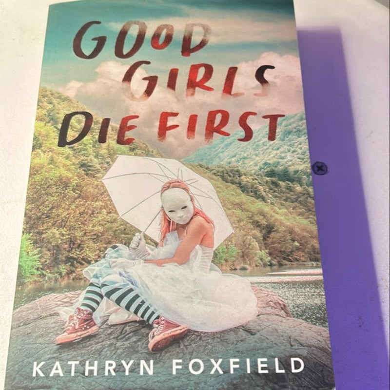 Good Girls Die First