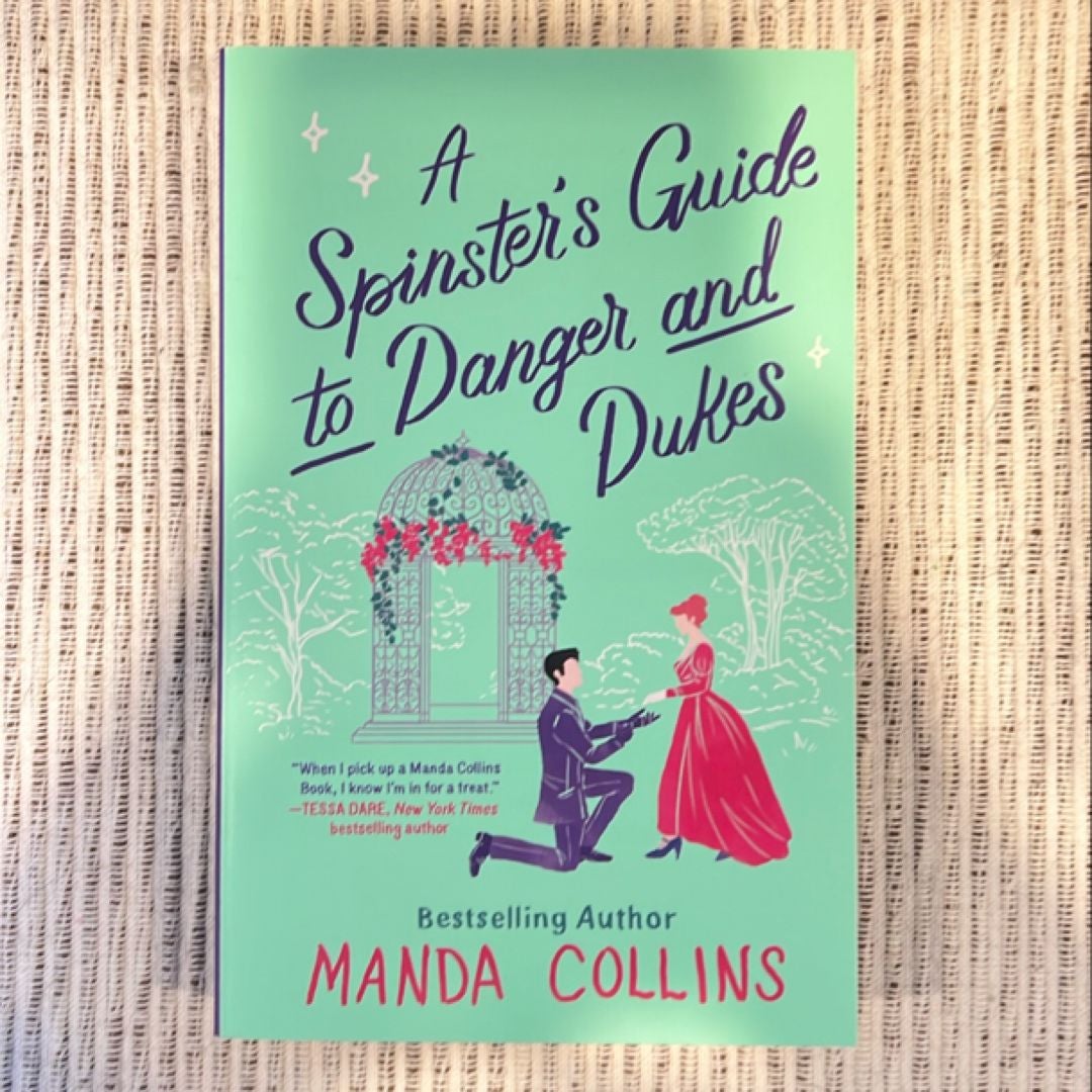 A Spinster's Guide to Danger and Dukes