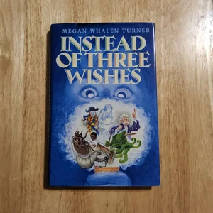 Instead of Three Wishes