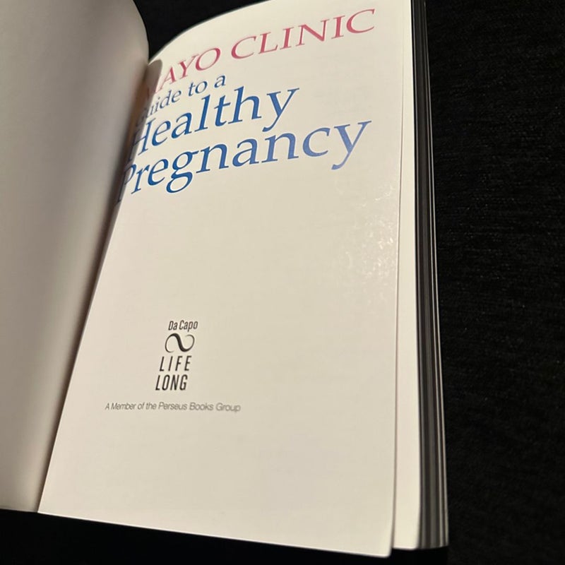 Mayo Clinic Guide to a Healthy Pregnancy