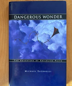 Dangerous Wonder