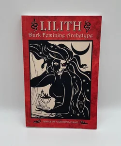 Lilith: Dark Feminine Archetype