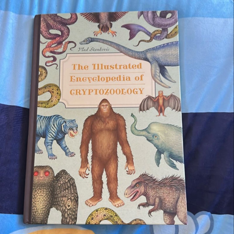 The Illustrated Encyclopedia of Cryptozoology