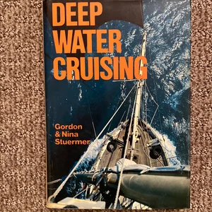 Deep Water Cruising