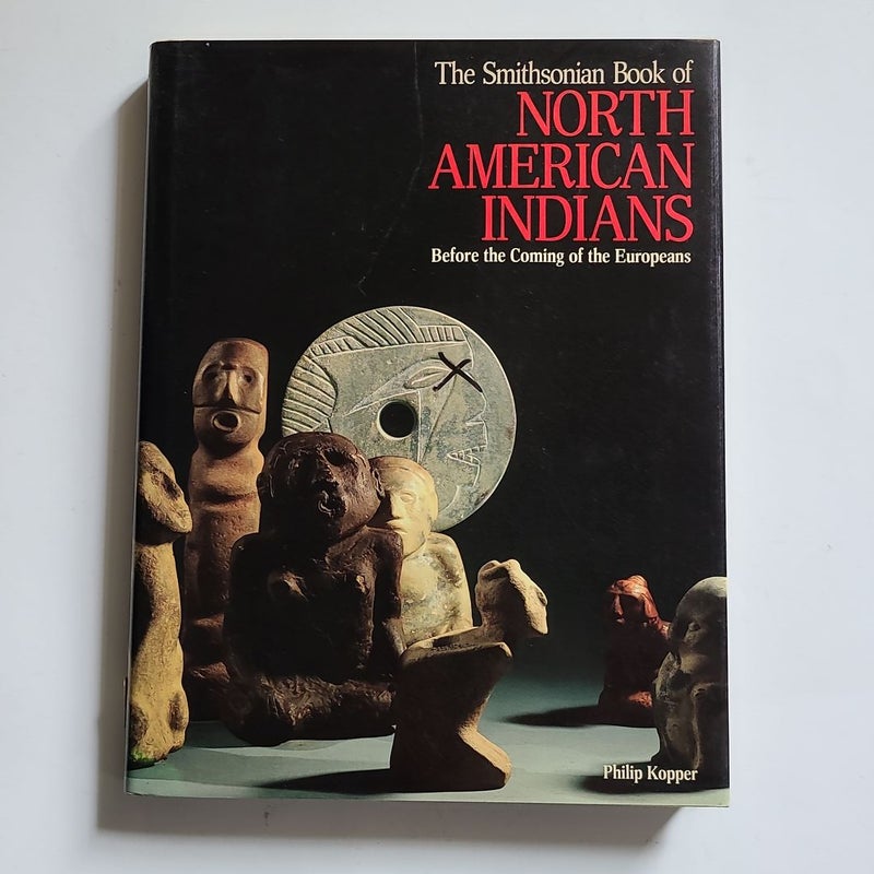 The Smithsonian Book of North American Indians