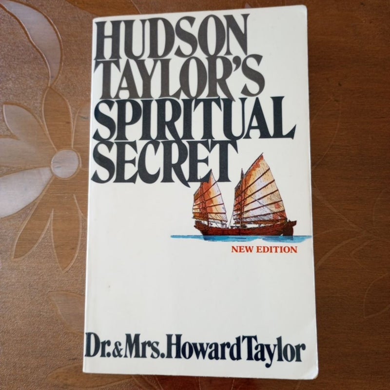 Hudson Taylor's Spiritual Secret