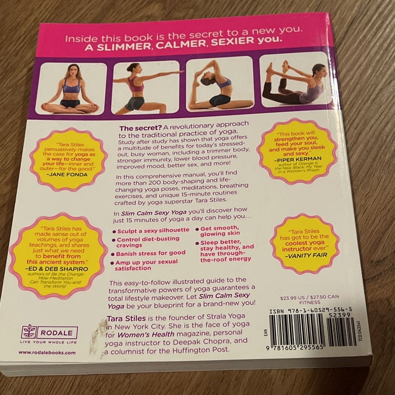 Slim Calm Sexy Yoga: 210 Proven Yoga Moves for Mind/Body Bliss