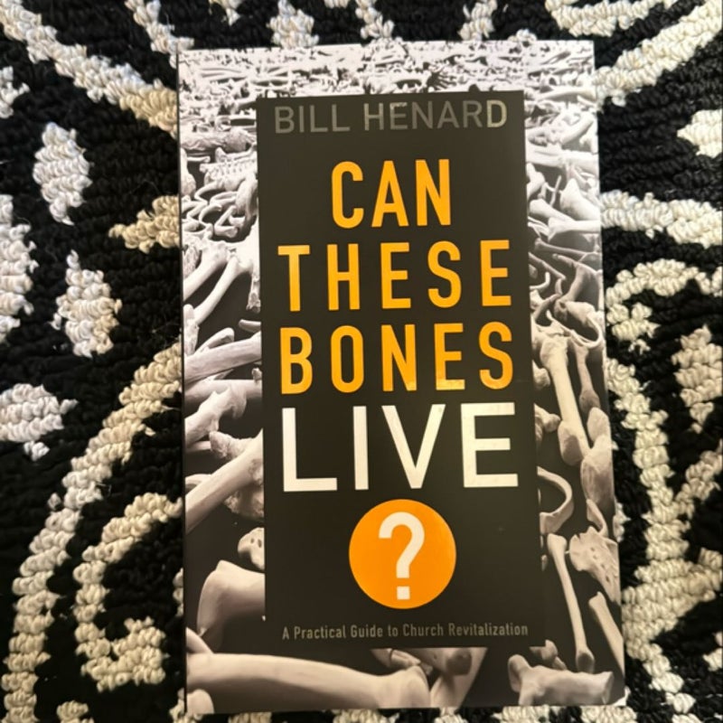 Can These Bones Live