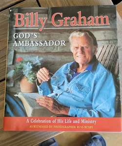 Billy Graham, God's Ambassador