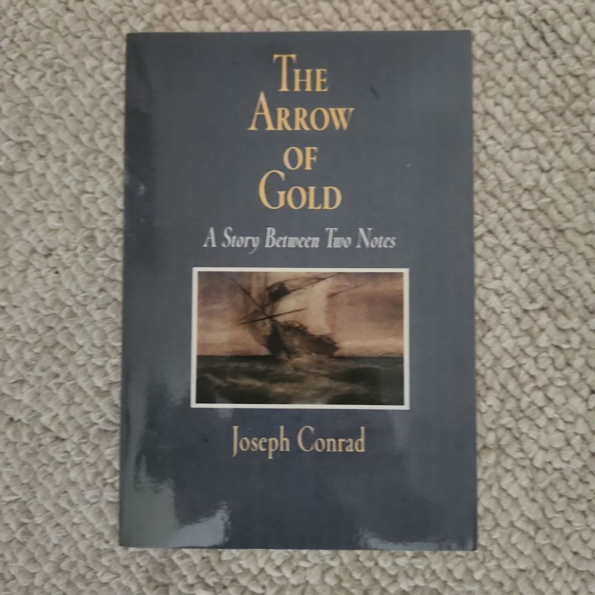 The Arrow of Gold by Joseph Conrad