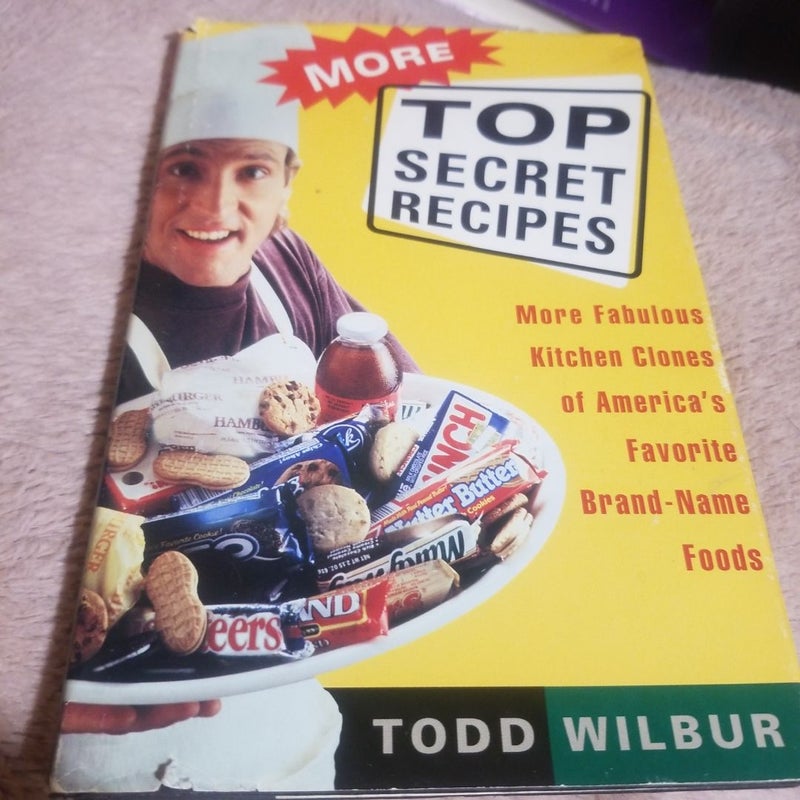 More Top Secret Recipes