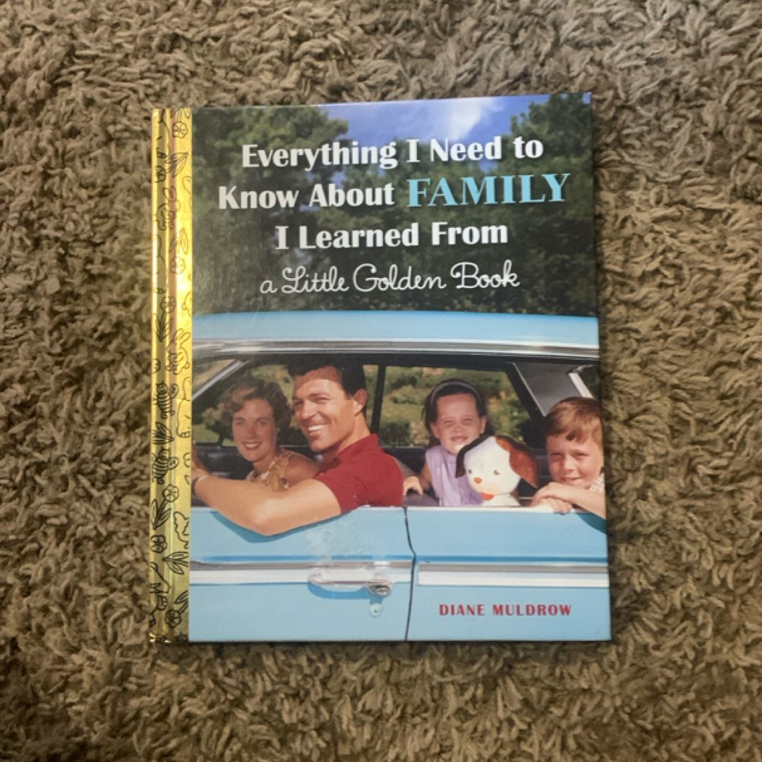 Everything I Need to Know about Family I Learned from a Little Golden Book
