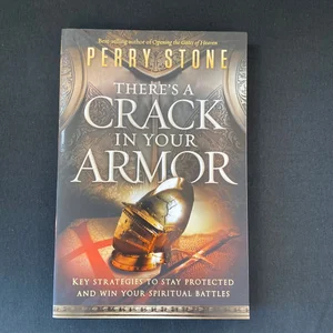 There's a Crack in Your Armor