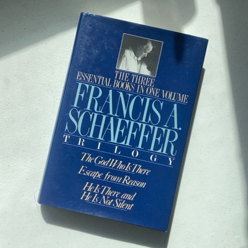 A Francis A. Schaeffer Trilogy by Francis A. Schaeffer, Lane T. Dennis ...