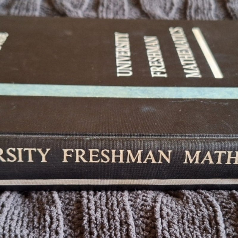 University Freshman Mathematics, with Algebra and Trigonometry