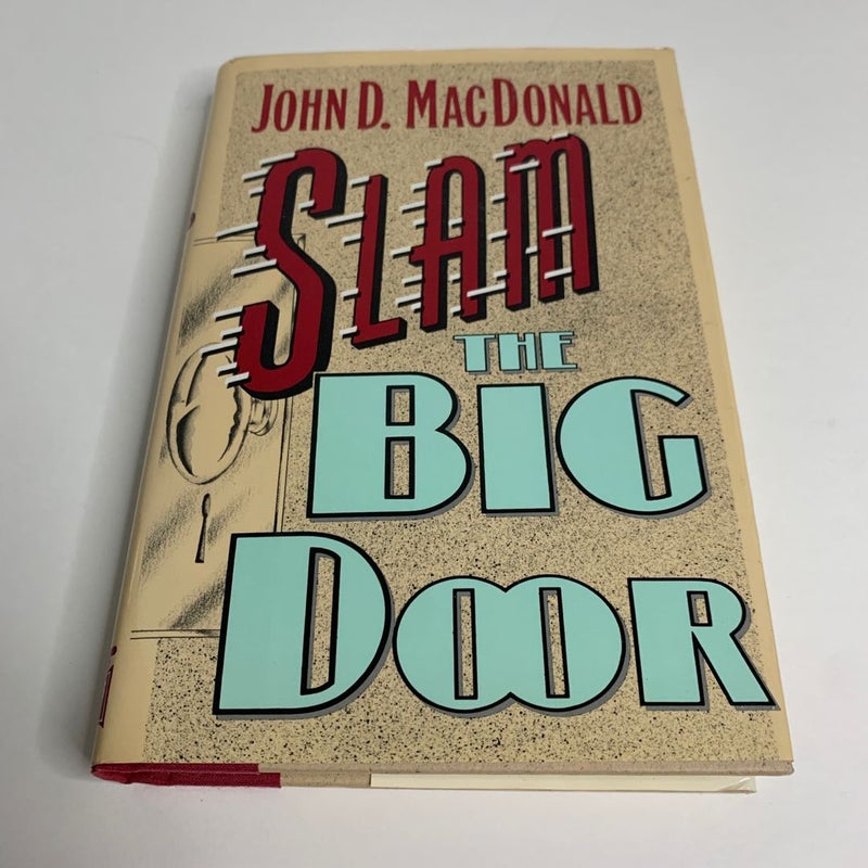Slam the Big Door