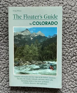 Floater's Guide to Colorado