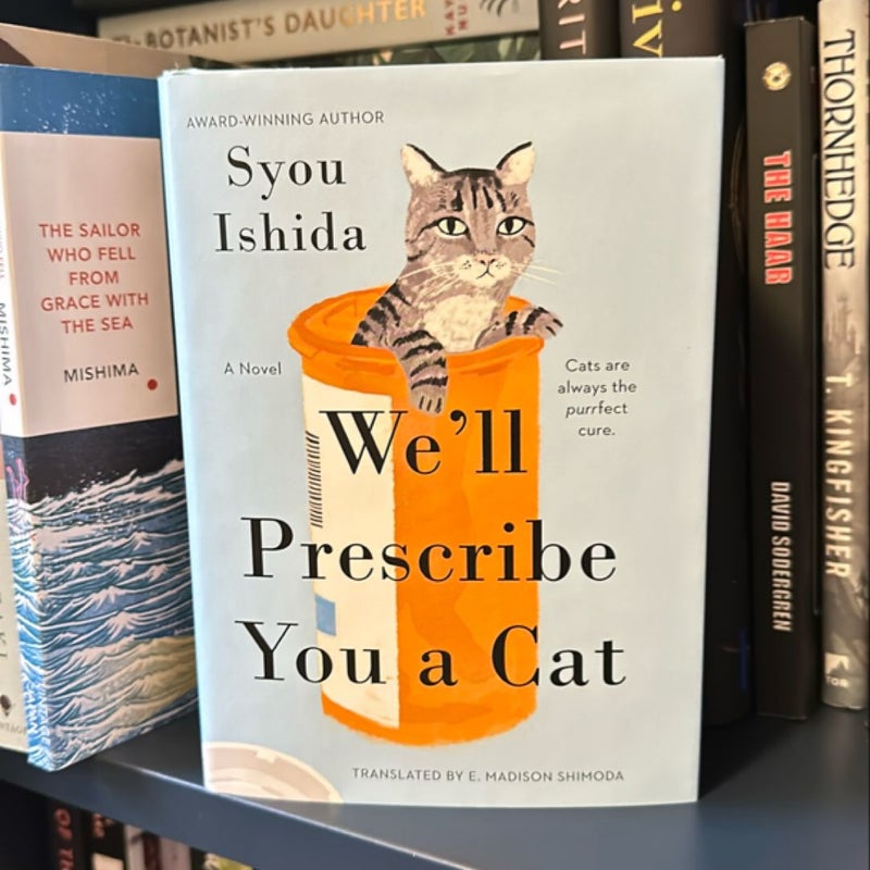 We'll Prescribe You a Cat