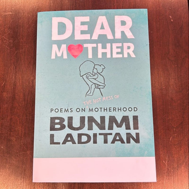 Dear Mother