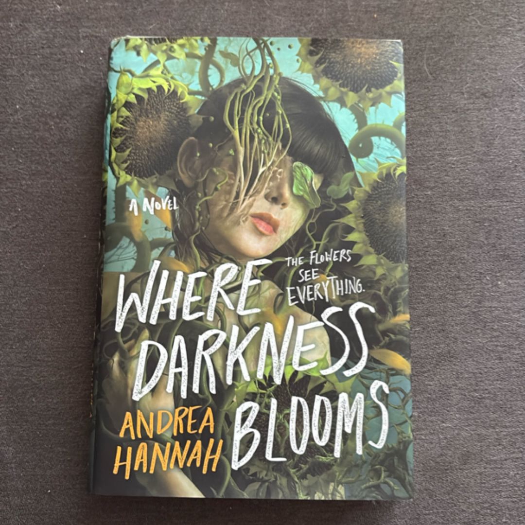 Where Darkness Blooms