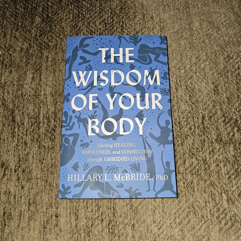 The Wisdom of Your Body