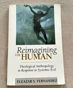 Reimagining the Human