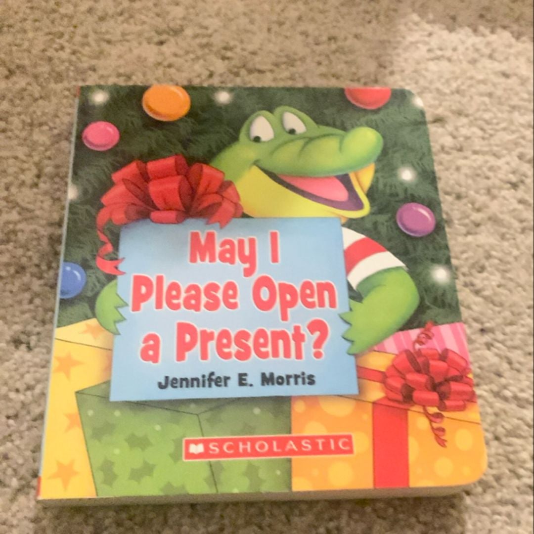 May I Please Open a Present?