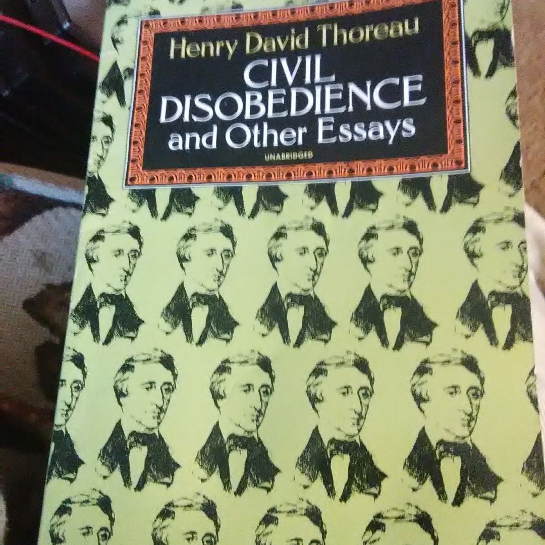 Civil Disobedience and Other Essays