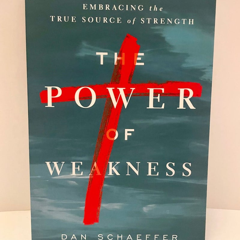 The Power of Weakness