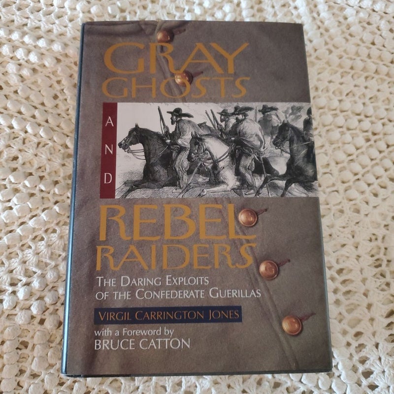 Gray Ghosts and Rebel Raiders