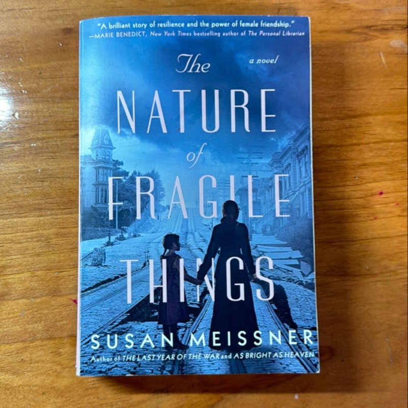 The Nature of Fragile Things