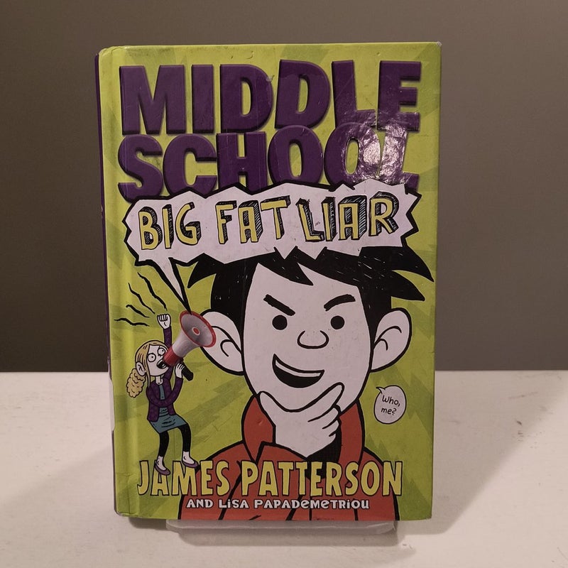 Middle School: Big Fat Liar