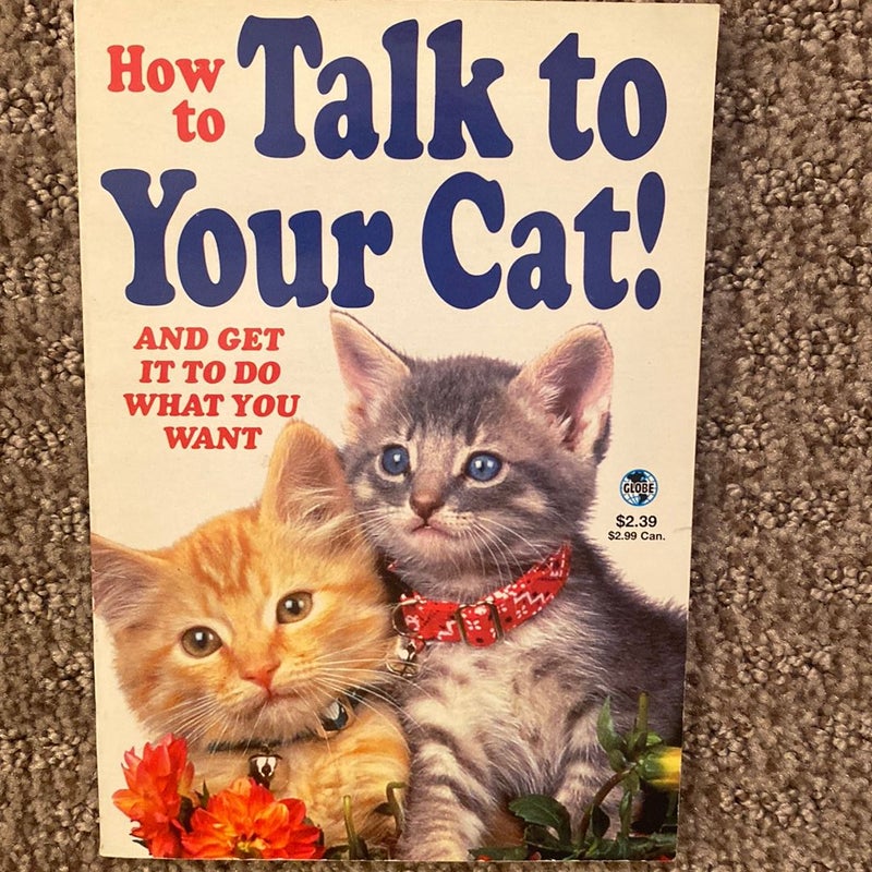 How to  Talk to Your Cat?