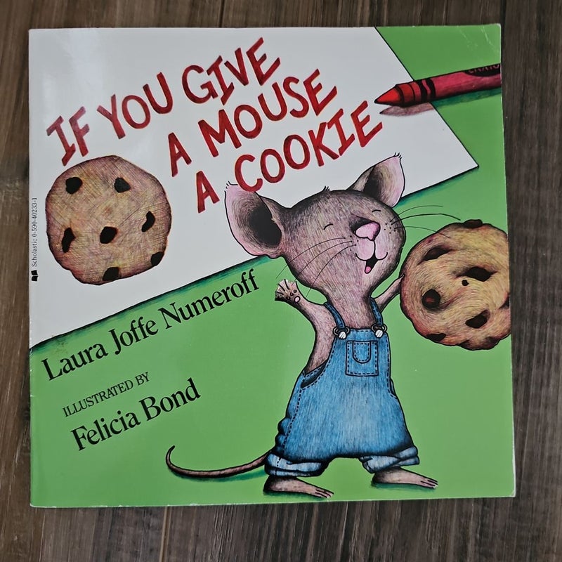 If You Give a Mouse a Cookie