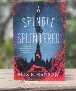 A Spindle Splintered