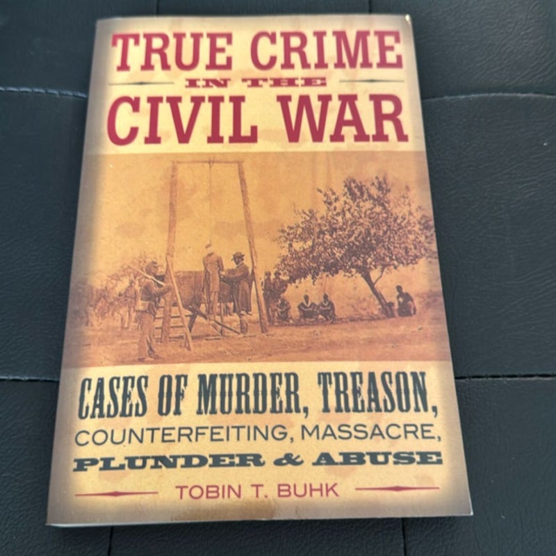 True Crime in the Civil War