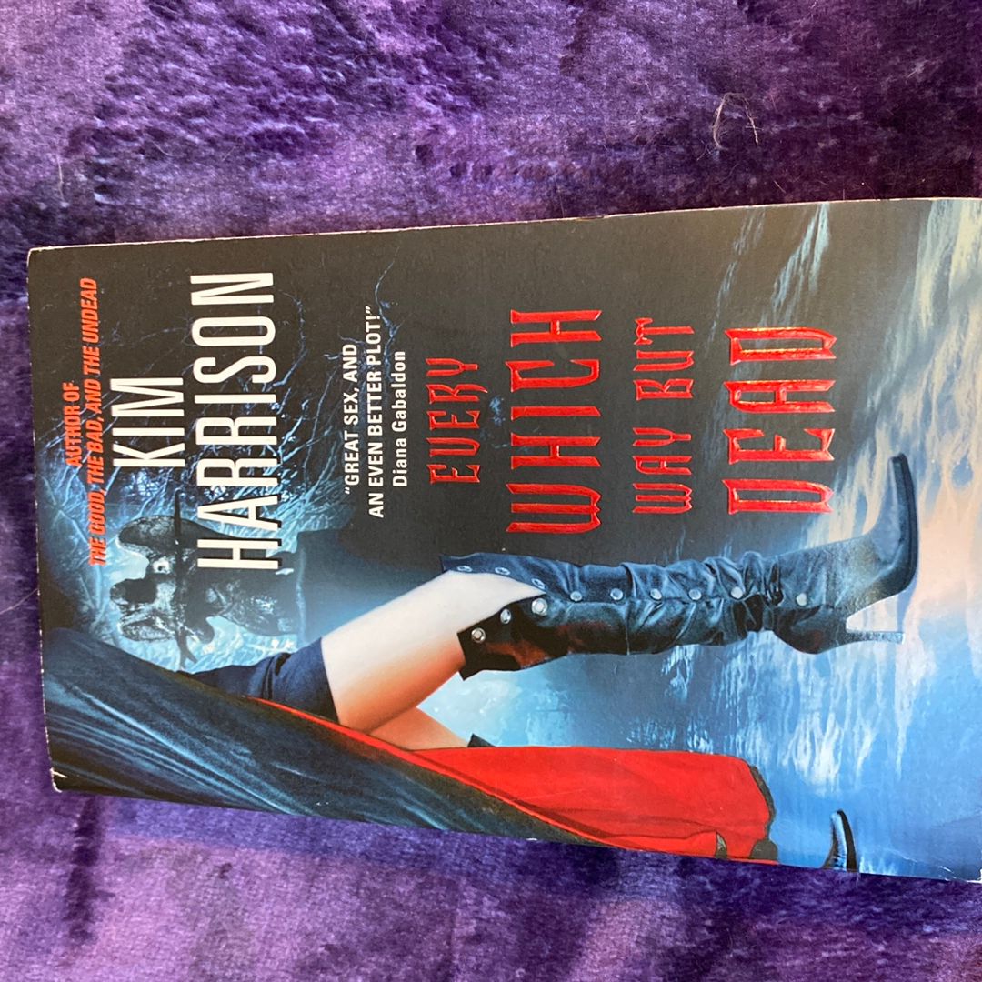 Every Which Way but Dead