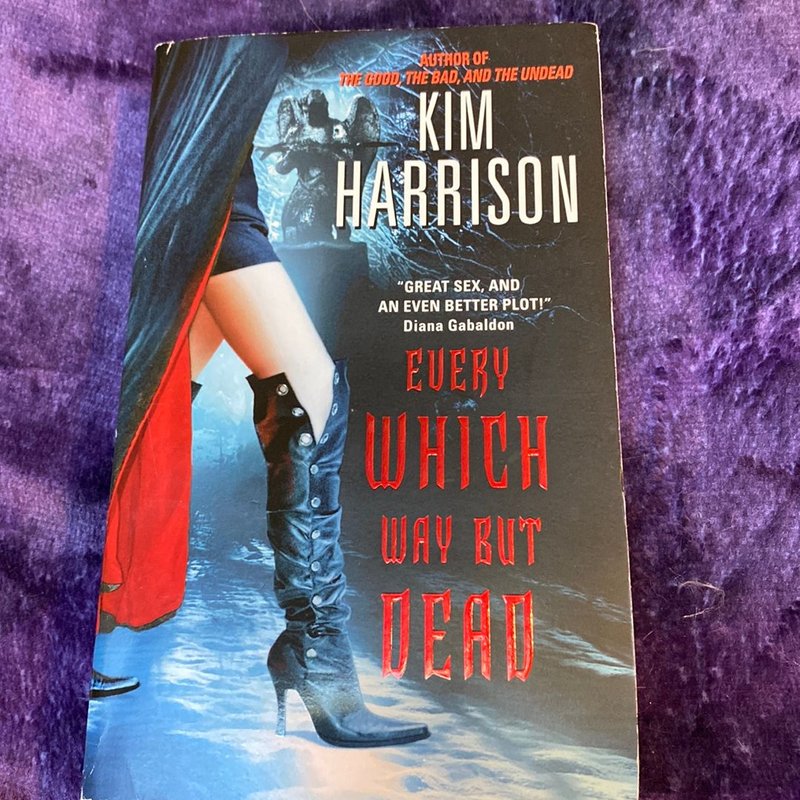 Every Which Way but Dead