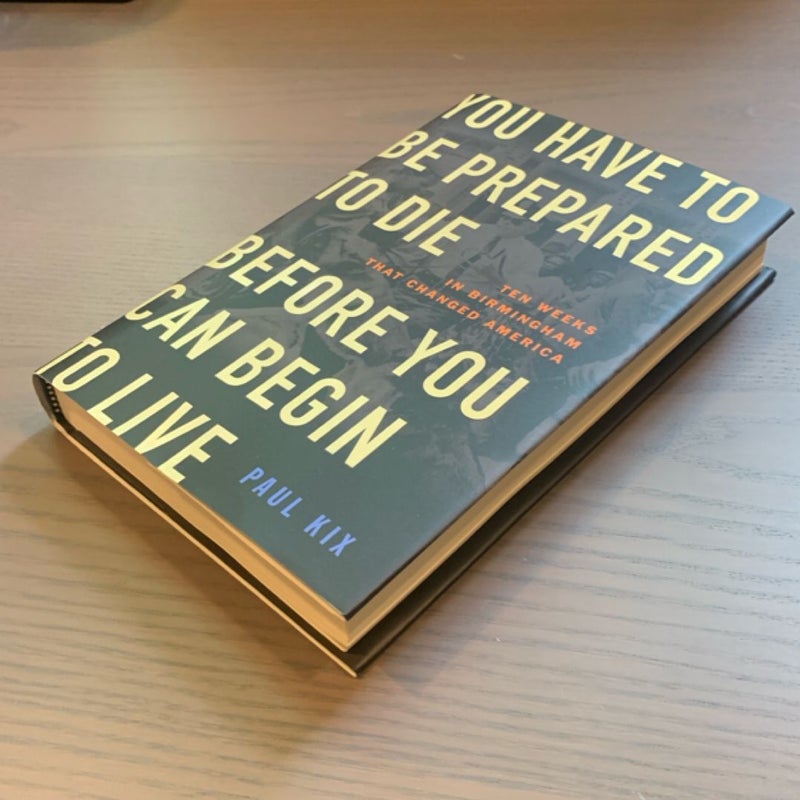 You Have to Be Prepared to Die Before You Can Begin to Live