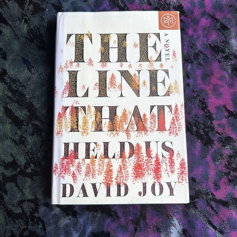 The Line That Held Us