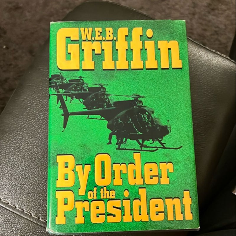 By Order of the President