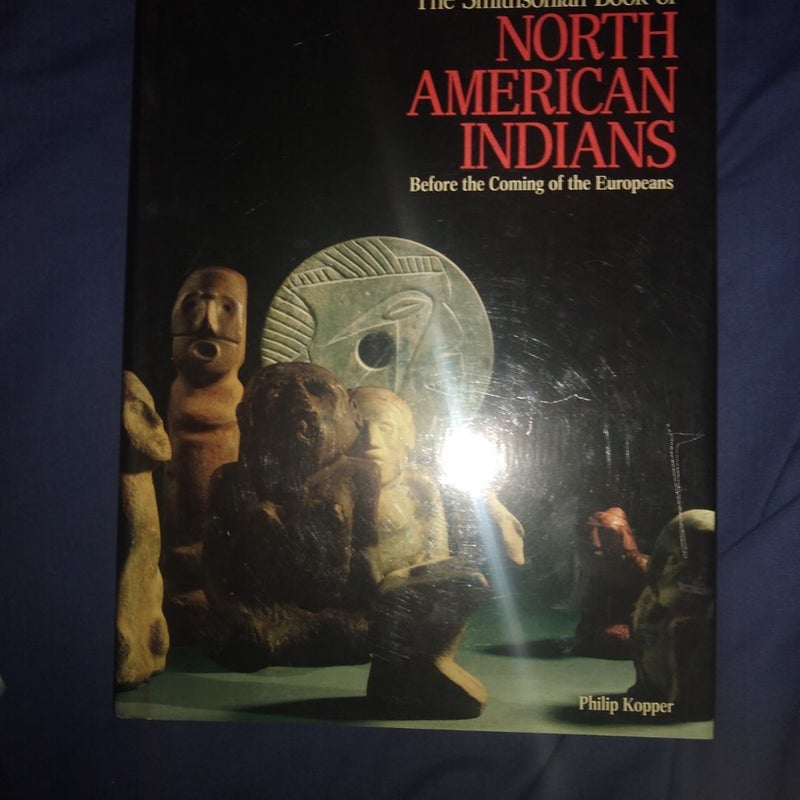 The Smithsonian Book of North American Indians 