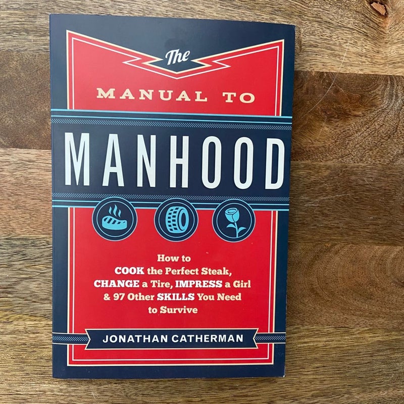 The Manual to Manhood